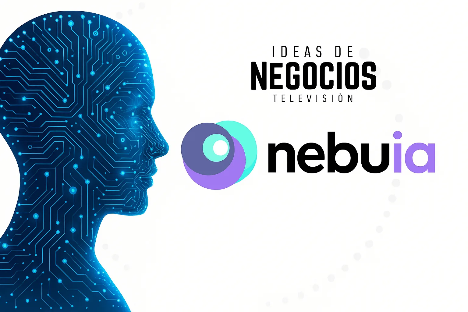 NebuIA alista la primera Inteligencia Artificial de origen mexicano